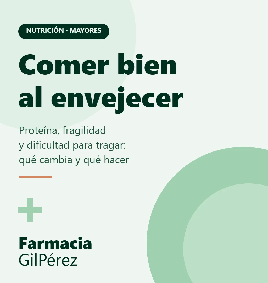 Comer bien al envejecer: proteína, fragilidad y dificultad para tragar